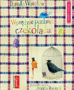 Wierszem napisane, dobrze zilustrowane!