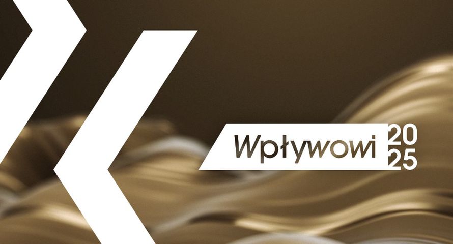 Znamy nominowanych w konkursie "Wpływowi 2025". Oto 21 firm i ludzi, którzy zmieniają cyfrowy biznes