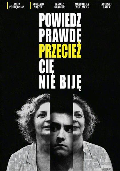 Powiedz prawdę, przecież cię nie biję