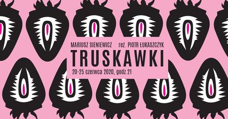 Wrocław. Sezon na truskawki. Teatr Współczesny zaprasza