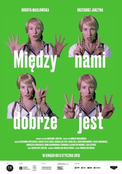 Między nami dobrze jest