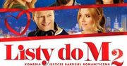 ,,Listy do M. 2" pobiły ogólnopolski kinowy rekord! Świąteczny film przyciągnął do kin więcej widzów niż nowy Bond