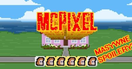 McPixel [pararecenzja zdradzająca zakończenie]