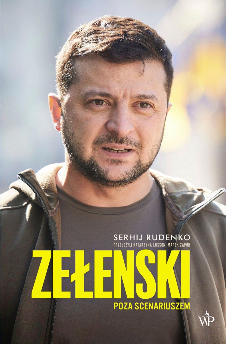 Powyższy tekst stanowi fragment książki Serhija Rudenko "Zełenski. Poza scenariuszem." Ukazała się ona nakładem Wydawnictwa Poznańskiego w 2022 r.