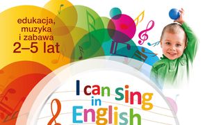 I can sing in English. Śpiewaj i poznaj kluczowe słowa po angielsku. Książka z płytą CD