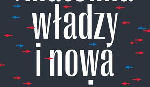 Anatomia władzy i nowa prawica