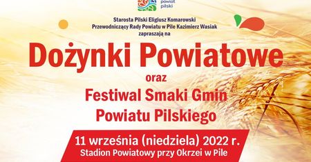 Zapraszamy na Dożynki Powiatowe na stadionie przy Okrzei w Pile