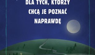 Bieszczady. Dla tych, którzy chcą je poznać naprawdę. Dla tych, którzy chcą je poznać naprawdę