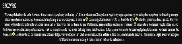 Mimo konieczności trenowania z kadrą "B" optymizm Krzysztofa Ignaczaka nie opuszcza