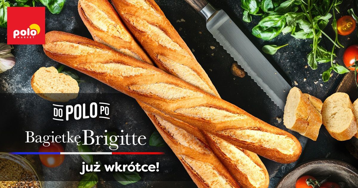 Pyszną Bagietkę Brigitte kupisz tylko w POLOmarket!