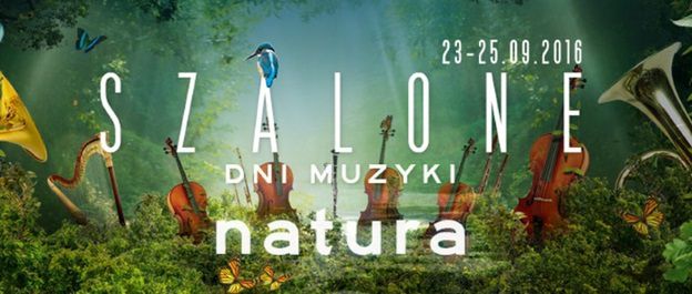 Muzyczne odsłony natury – Szalone Dni Muzyki 2016