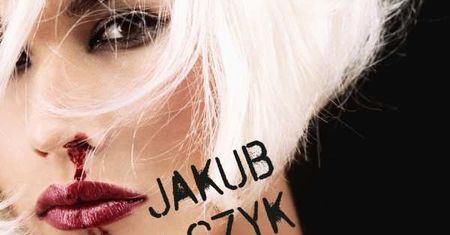 "Wciąż mamy w sobie dziki Wschód" - wywiad z Jakubem Żulczykiem