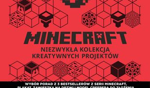 Minecraft. Niezwykła kolekcja kreatywnych projektów