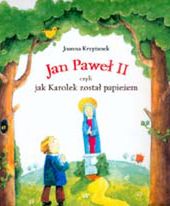 Ciepło i przystęnie o papieżu dla najmłodszych