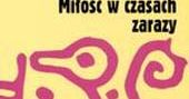 Miłości w czasach zarazy – teraz do obejrzenia