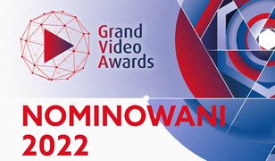 Grand Video Awards 2022. Poznaliśmy nominowanych do finału konkursu
