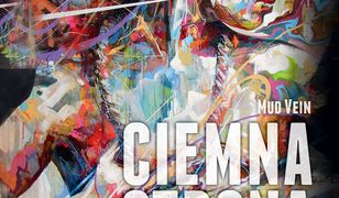 Ciemna strona. Mud Vein