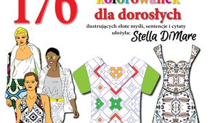 Modne kreacje. 176 antystresowych kolorowanek dla dorosłych