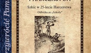 historia. Geneza skautingu i harcerstwa. Szkic w 25-lecie Harcerstwa