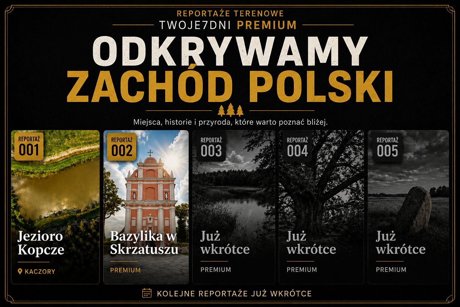 Odkrywamy Zachód Polski - Reportaż PREMIUM 002