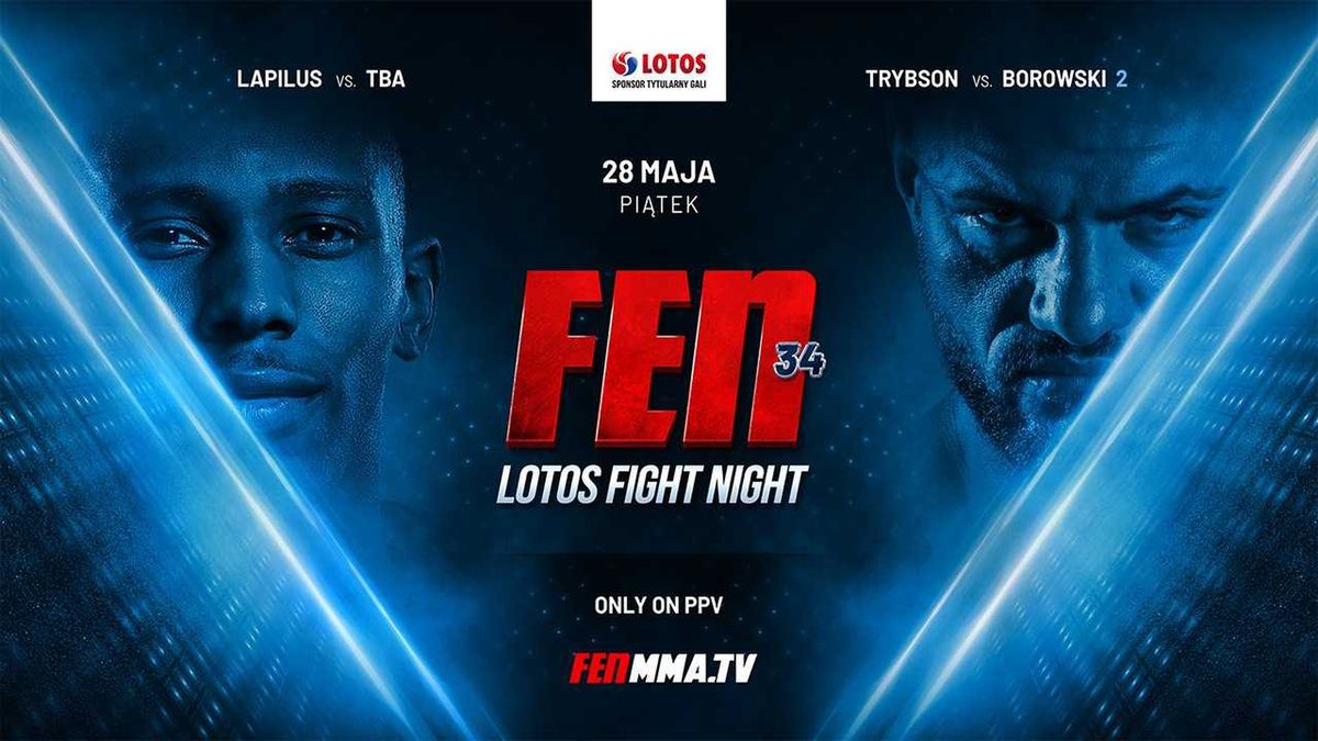 28 maja odbędzie się gala FEN 34: LOTOS Fight Night