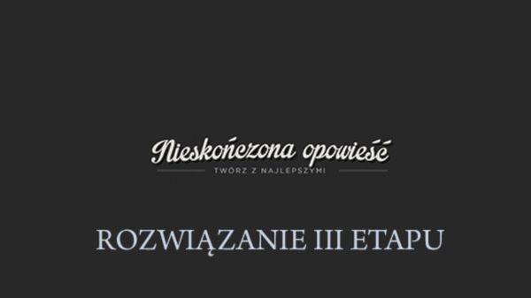 Nieskończona opowieść - rozwiązanie III etapu 1