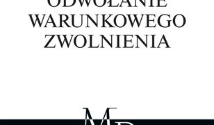 Odwołanie warunkowego zwolnienia