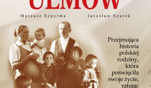 Rodzina Ulmów. W hołdzie miłosiernym