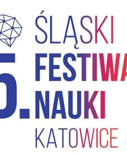 Katowice. Śląski Festiwal Nauki. Jest termin piątej edycji