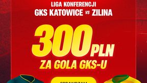 Bonus 300 zł i kurs 150.00 na gola GKS-u w meczu z Żiliną