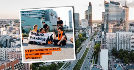 Ogłaszają blokadę centrum Warszawy. Już od poniedziałku. "Apelujemy do rodzin"