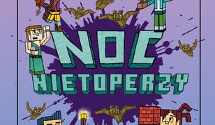 Minecraft. Noc nietoperzy