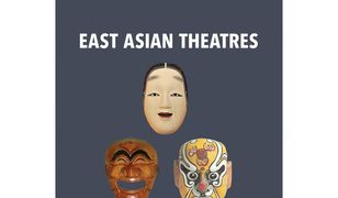 East Asian Theatres. traditions-inspirations-european/polish contexts