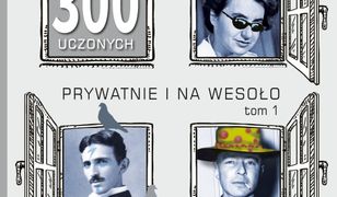 300 uczonych prywatnie i na wesoło