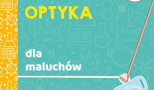Uniwersytet malucha. Optyka