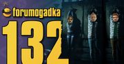 Forumogadka #132 Ta o czapkach i połaciach trawy