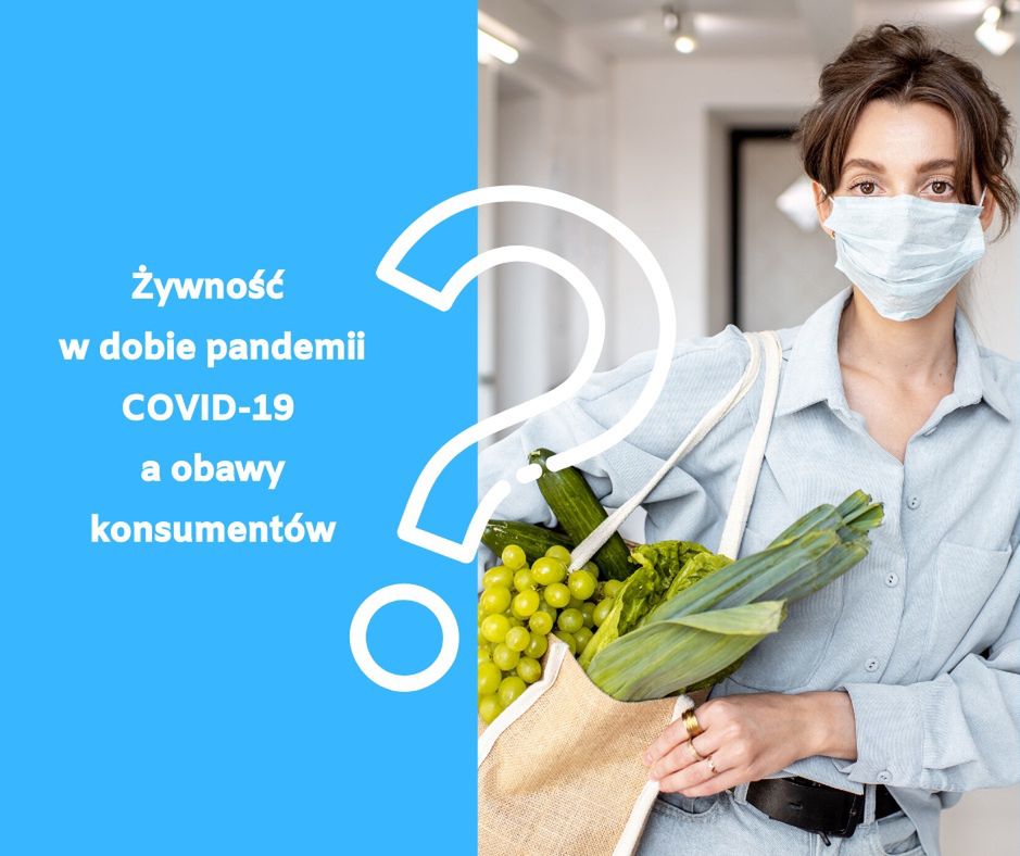 Czy Polacy wiedzą, jak postępować z żywnością w dobie pandemii COVID-19?