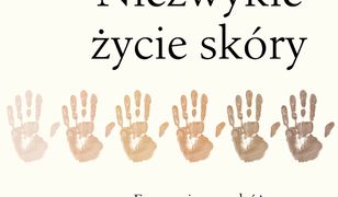 Niezwykłe życie skóry