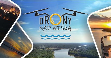 II Otwarte Spotkanie Stowarzyszenia "Drony Nad Wisłą"