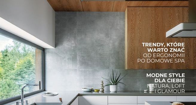 Na rynek trafia specjalny numer „Czasu na Wnętrze” poświęcony kuchniom i łazienkom