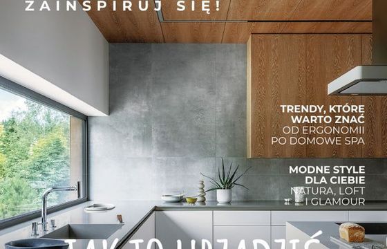 Na rynek trafia specjalny numer „Czasu na Wnętrze” poświęcony kuchniom i łazienkom