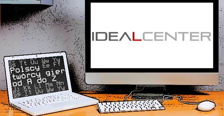 Polscy twórcy gier od A do Z: Idea-L-Center
