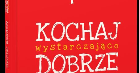 Miłość - lek na lęk