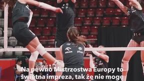 Biało-Czerwone gotowe na ME. Tak wyglądał pierwszy dzień siatkarek w Stambule