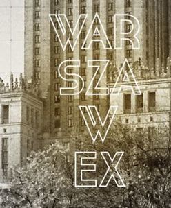 Warszawex - przewodnik nieturystyczny po Warszawie