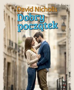 Premiera książki Davida Nichollsa „Dobry początek”