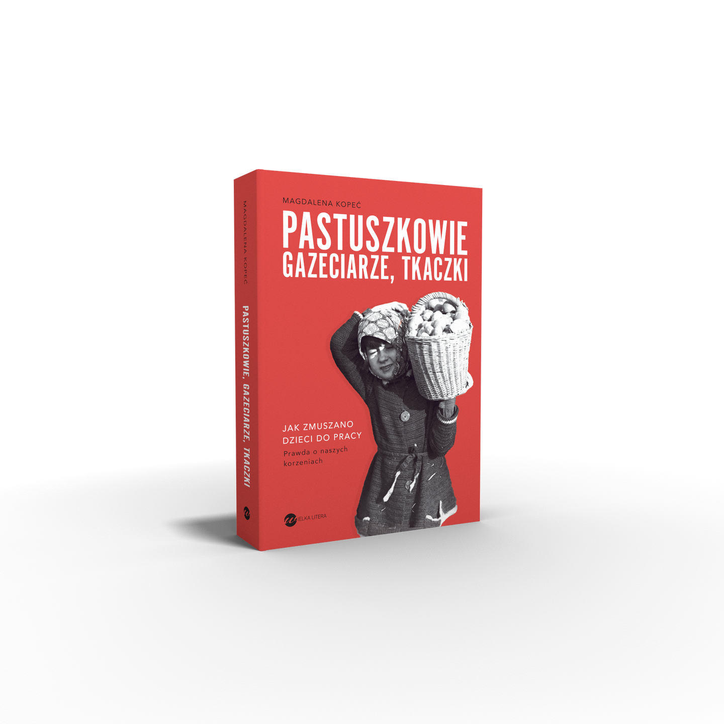 Magdalena Kopeć - "Pastuszkowie, gazeciarze, tkaczki"