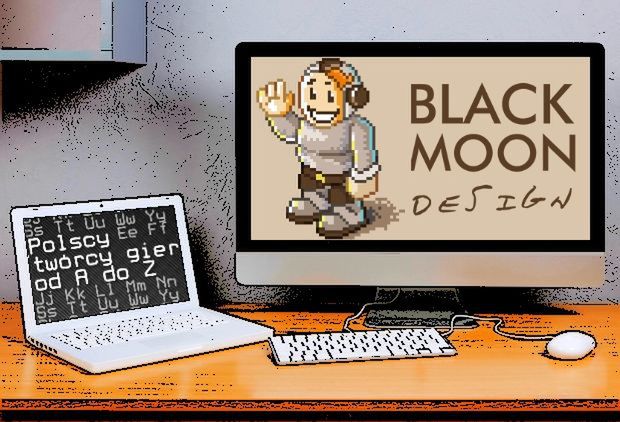 Polscy twórcy gier od A do Z: Black Moon Design
