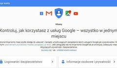 Google poprzez Moje Konto chce lepiej chronić prywatność użytkowników