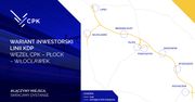 Węzeł CPK – Płock – Włocławek - komunikat spółki!